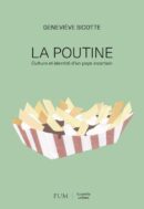 La Poutine: Culture et identité d’un pays incertain